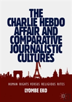 Bertrand.pt - The Charlie Hebdo Affair And Comparative Journalistic Cultures