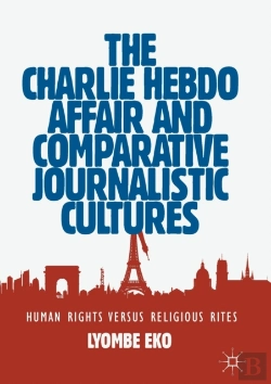 Bertrand.pt - The Charlie Hebdo Affair And Comparative Journalistic Cultures