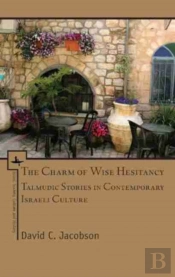 The Charm Of Wise Hesitancy
