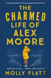 The Charmed Life Of Alex Moore