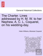 The Charter. Lines Addressed By H. M. W.