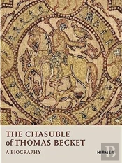 The Chasuble Of Thomas Becket A Biography /Anglais
