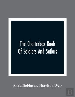 Bertrand.pt - The Chatterbox Book Of Soldiers And Sailors