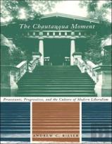 The Chautauqua Moment