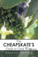 The Cheapsakes'S Guide To Good Wine