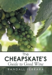 The Cheapsakes'S Guide To Good Wine
