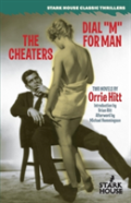 The Cheaters / Dial ''M'' For Man