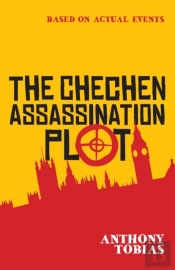 The Chechen Assassination Plot