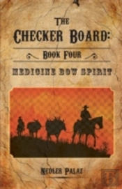 The Checker Board: Book Four: Medicine B