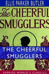 The Cheerful Smugglers (Esprios Classics)