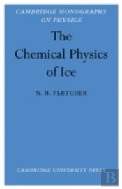 The Chemical Physics Of Ice