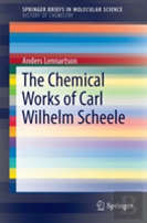 The Chemical Works Of Carl Wilhelm Scheele