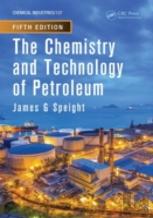 The Chemistry And Technology Of Petroleum