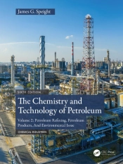 The Chemistry And Technology Of Petroleum