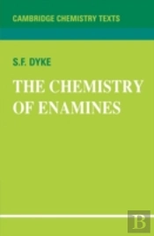 The Chemistry Of Enamines