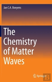 The Chemistry Of Matter Waves