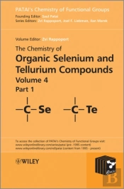 The Chemistry Of Organic Selenium And Tellurium Compounds, Volume 4, Parts 1 And 2 Set
