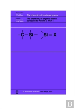 Bertrand.pt - The Chemistry Of Organic Silicon Compounds, Volume 2, Parts 1, 2, And 3 (3 Part Set)
