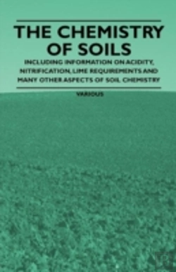 Bertrand.pt - The Chemistry Of Soils - Including Information On Acidity, Nitrification, Lime Requirements And Many Other Aspects Of Soil Chemistry