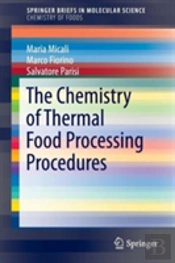 The Chemistry Of Thermal Food Processing Procedures