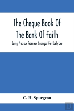 Bertrand.pt - The Cheque Book Of The Bank Of Faith; Being Precious Promises Arranged For Daily Use