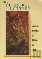 The Cherokee Lottery : A Sequence Of Poems