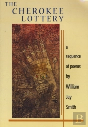 The Cherokee Lottery : A Sequence Of Poems
