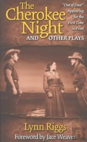 The Cherokee Night And Other Plays