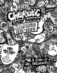 The Cherotic (R)Evolutionary Complete 1991-1999