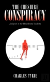 The Cheshire Conspiracy: A Sequel To The