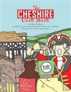 Bertrand.pt - The Cheshire Cook Book: A Celebration Of The Amazing Food & Drink On Our Doorstep