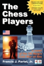 The Chess Players, A Novel Of The Cold War At Sea