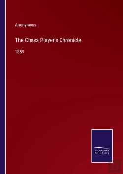 Bertrand.pt - The Chess Player'S Chronicle