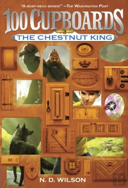 Bertrand.pt - The Chestnut King (100 Cupboards Book 3)