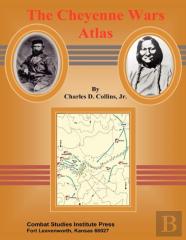 The Cheyenne Wars Atlas