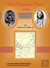 The Cheyenne Wars Atlas