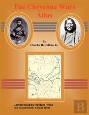 The Cheyenne Wars Atlas