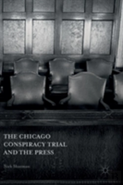 Bertrand.pt - The Chicago Conspiracy Trial And The Press
