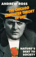 The Chicago Gangster Theory Of Life