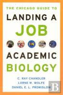 The Chicago Guide To Landing A Job In Academic Biology