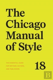 The Chicago Manual Of Style, 18th Edition