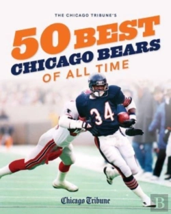 Bertrand.pt - The Chicago Tribune'S 50 Best Chicago Bears Of All Time