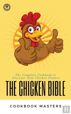 Bertrand.pt - The Chicken Bible: The Complete Cookbook