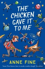 The Chicken Gave It To Me