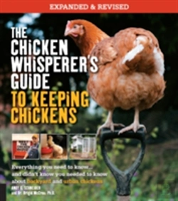 Bertrand.pt - The Chicken Whisperer'S Guide To Keeping Chickens