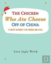 The Chicken Who Ate Cheese Off Of China