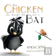 The Chicken Who Thought She Was A Bat