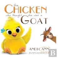 The Chicken Who Thought She Was A Goat