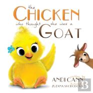 The Chicken Who Thought She Was A Goat