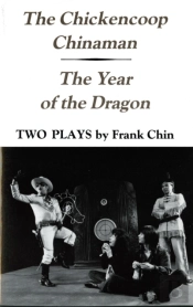 The Chickencoop Chinaman And The Year Of The Dragon